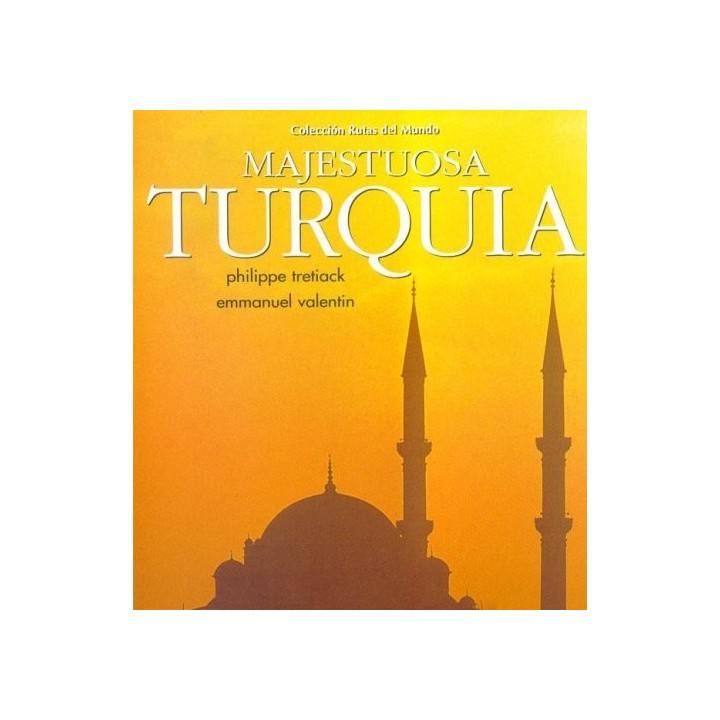 Majestuosa Turquia - Philippe Trétiack, Emmanuel Valentin